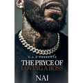 The Pryce Of Loving A Boss