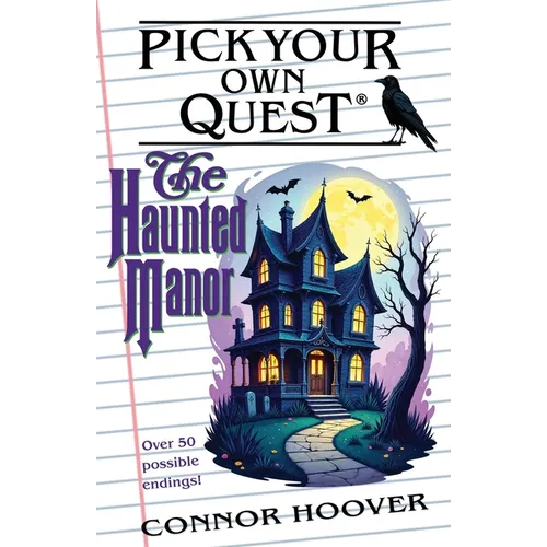 Pick Your Own Quest: The Haunted Manor
