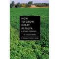 How to Grow Great Alfalfa