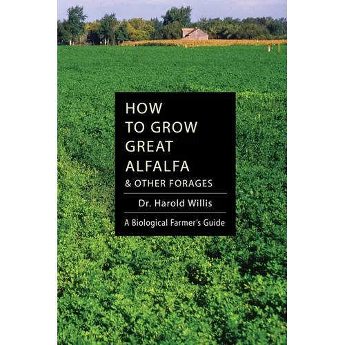 How to Grow Great Alfalfa