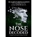 The Nose Decoded: Unveiling 60 Functions That Transform Your Health