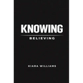 Knowing Over Believing