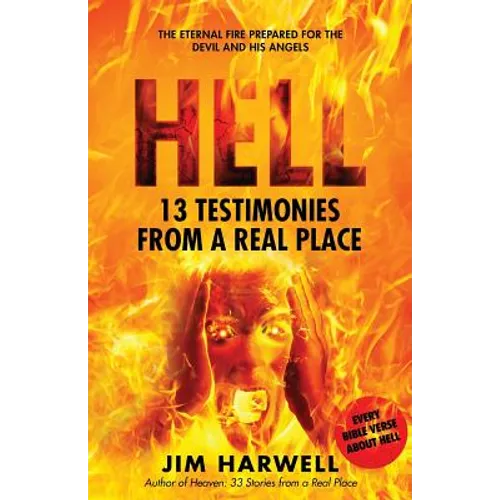 Hell: 13 Testimonies from a Real Place