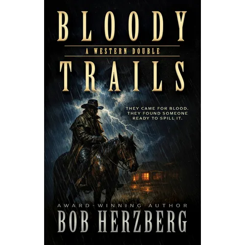 Bloody Trails: A Western Double
