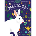 Rabbitology: The Ultimate Encyclopedia