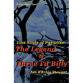 The Legend of Three I'd Billy