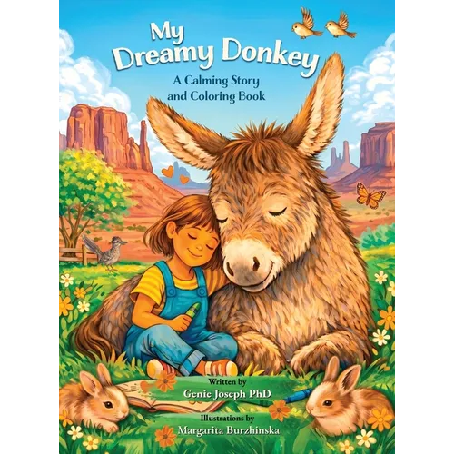 My Dreamy Donkey: A Calming Story and Coloring Book