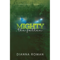 Mighty The Fallen