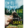 En El Tiempo de la Luz: Una Novela