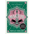 Maktub: An Inspirational Companion to the Alchemist