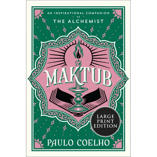 Maktub: An Inspirational Companion to the Alchemist