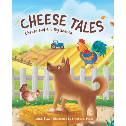 Cheese Tales: Cheese and the Big Sneeze