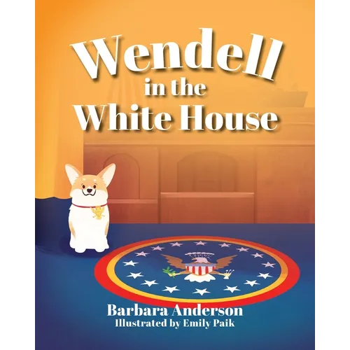 Wendell in the White House