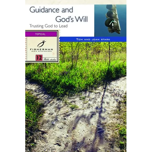 Guidance and God's Will: Trusting God to Lead