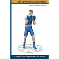 The Complete Boxing handbook: A step by step guide to Boxing