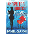 A Hopeless Barbecue