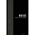 Moiré: Poems For The Awakened