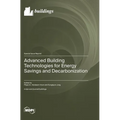 Advanced Building Technologies for Energy Savings and Decarbonization