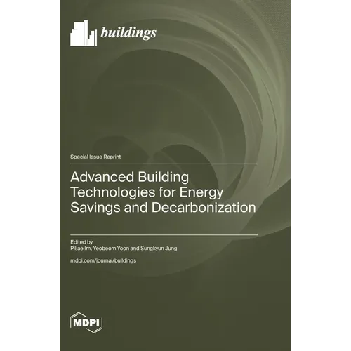 Advanced Building Technologies for Energy Savings and Decarbonization