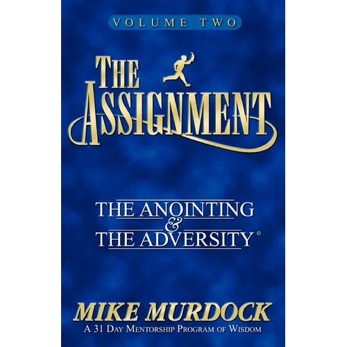 The Assignment Vol. 2: The Anointing & The Adversity