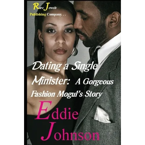 Dating a Single Minister: A Gorgeous Fashion Mogul's Story
