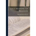 True Meaning Of Religion
