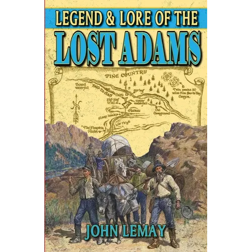 Legend & Lore of the Lost Adams