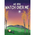 As You Watch Over Me