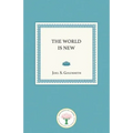 The World Is New