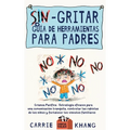 Sin gritar Guía de herramientas para padres