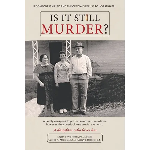 Is It Still Murder: A Daughter Who Loves her