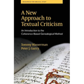 A New Approach to Textual Criticism: An Introduction to the Coherence-Based Genealogical Method