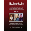 Healing Qualia: A Clinical Treatment Protocol for Adult Survivors of Child Psychological Abuse in the Context of Parental Alienation, Familial Abducti