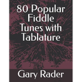 80 Popular Fiddle Tunes with Tablature