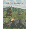 Megafauna: Giant Beasts of Pleistocene South America