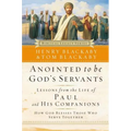 Anointed to Be God's Servants: How God Blesses Those Who Serve Together