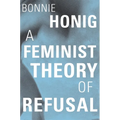 A Feminist Theory of Refusal