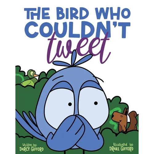 The Bird Who Couldn't Tweet