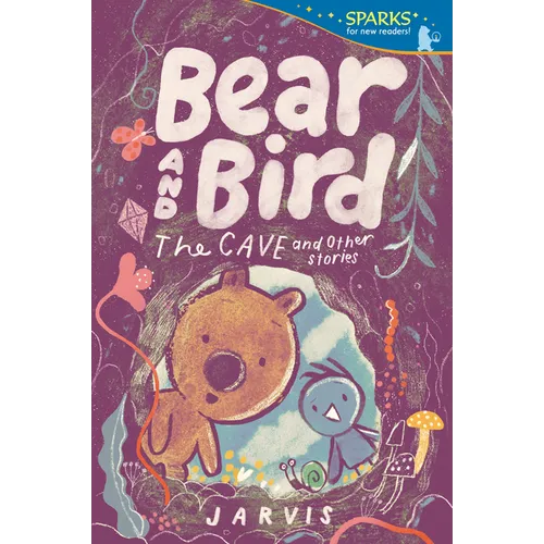 Bear and Bird: The Cave and Other Stories: Candlewick Sparks