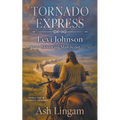Tornado Express: A Western Series