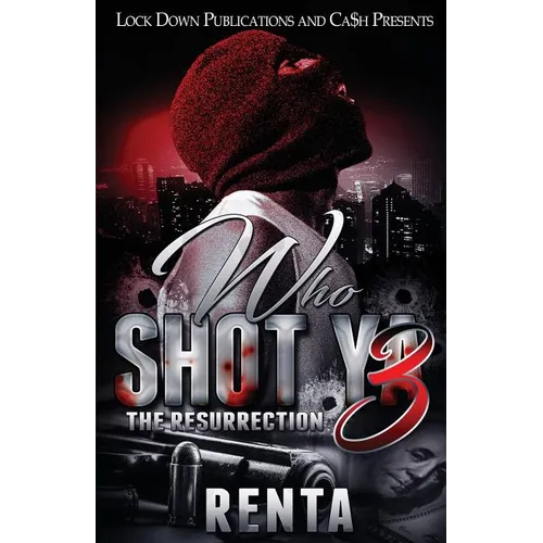 Who Shot Ya 3: The Resurrection