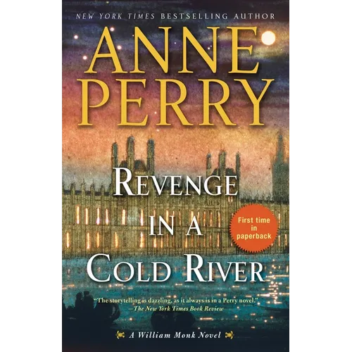 Revenge in a Cold River: A William Monk Novel