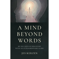 A Mind Beyond Words