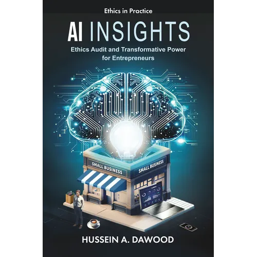 AI Insights: Ethics Audit and Transformative Power for Entrepreneurs