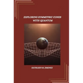 Exploring symmetric cones with quantum