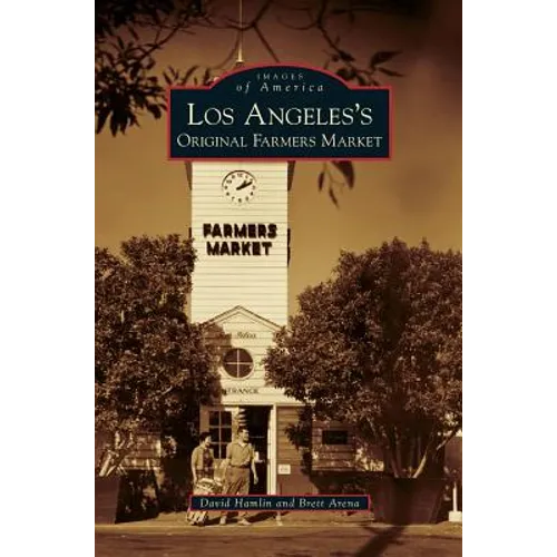 Los Angeles's Original Farmers Market