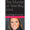 The Murder of Yeardley Love