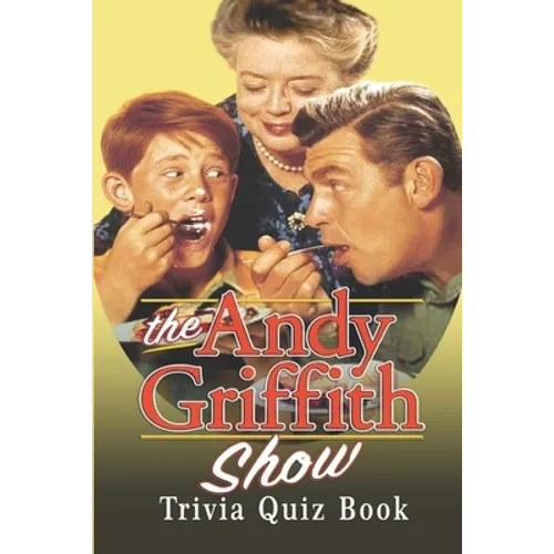 The Andy Griffith Show: Trivia Quiz Book