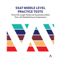 SSAT Middle Level Practice Tests: Three Full-Length Verbal and Quantitative Mock Tests with Detailed Answer Explanations