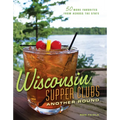 Wisconsin Supper Clubs: Another Round